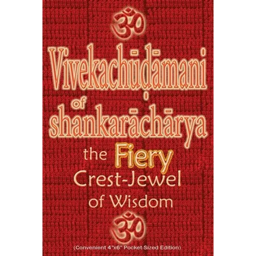 Vivekachudamani of Shankaracharya: the Fiery Crest-Jewel of Wisdom, Pocket-sized Edition
