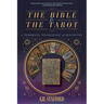 The Bible and the Tarot: A Personal Pilgrimage of Discovery