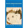 The Persian Gulf: Dutch-Omani Relation, a Commercial and Political History 1651-1806