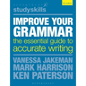 Improve Your Grammar: The Essential Guide to Accurate Writing