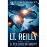 Lt. Reilly and the Black Bird Offensive: (A New Terra Sagas Spin-Off)