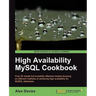High Availability MySQL Cookbook
