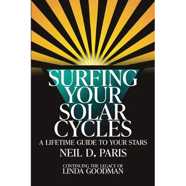 Surfing Your Solar Cycles: A Lifetime Guide to Your Stars