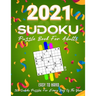 2021 Sudoku Puzzle Book For Adults: 365 Daily Sudoku Puzzles. Easy to Hard Sudoku (3 Levels of Difficulty), Vol2