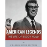American Legends: The Life of Buddy Holly