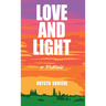 Love and Light: How My Cancer Banished Darkness for All Time