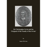 Dr Christopher Irvin and his 'Original of the Family of the Irvins'