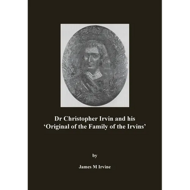 Dr Christopher Irvin and his 'Original of the Family of the Irvins'