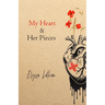 My Heart & Her Pieces
