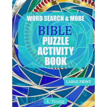 Word Search & More Bible Puzzle Activity Book: 79 Large Print Puzzles