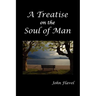A Treatise of the Soul of Man