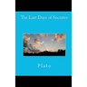 The Last Days of Socrates