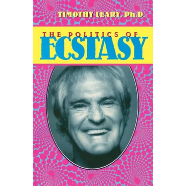 The Politics of Ecstasy