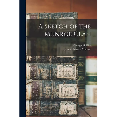 A Sketch of the Munroe Clan