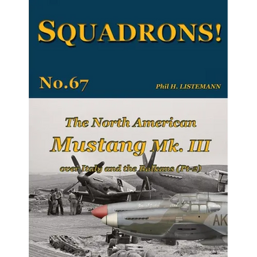 The North American Mustang Mk. III over Italy and the Balkans (Pt-2)