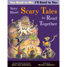 Very Short Scary Tales to Read Together