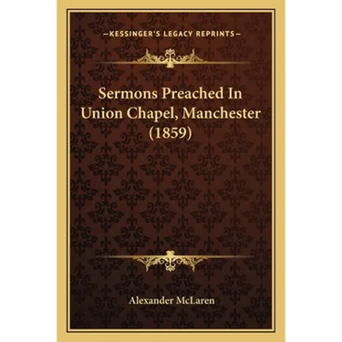 Sermons Preached In Union Chapel, Manchester (1859)