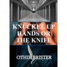 Knuckle Up Hands or the Knife