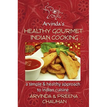 Healthy Gourmet Indian Cooking