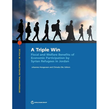 A Triple Win: Fiscal and Welfare Benefits of Economic Participation by Syrian Refugees in Jordan
