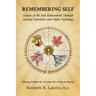 Remembering Self: Seasons of the Soul Rediscovered Through Mystical Experience and Depth Psychology