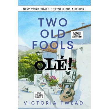 Two Old Fools - Olé! - LARGE PRINT