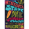 Minnesota State Fair: Deep Fried Thoughts on Cheese Curds, Carnies, and The Human Condition