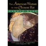 The American Woman in the Chinese Hat