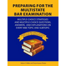 Preparing for the Multistate Bar Examination: Volume II: MBE subjects Separated into Seven 100-Question Banks