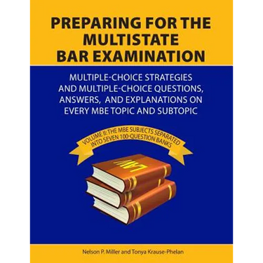 Preparing for the Multistate Bar Examination: Volume II: MBE subjects Separated into Seven 100-Question Banks