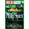 1,001 Things You Always Wanted to Know about the Holy Spirit: A Christian Reference Guide to the People and Events of the Charismatic and Pentecostal