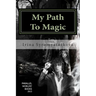 My Path To Magic
