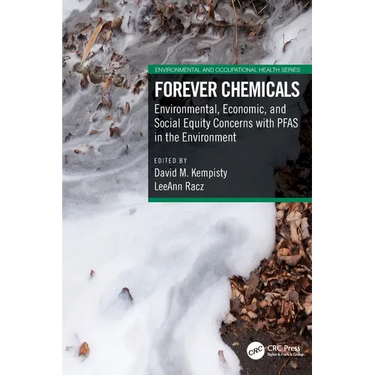 Forever Chemicals: Environmental, Economic, and Social Equity Concerns with Pfas in the Environment