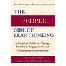 The People Side of Lean Thinking: A Practical Guide to Change,