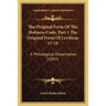 The Original Form Of The Holiness Code, Part 1 The Original Form Of Leviticus 17-19: A Philological Dissertation (1897)