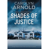 Shades of Justice: A High-Pressure Crime Thriller and Police Procedural
