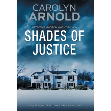 Shades of Justice: A High-Pressure Crime Thriller and Police Procedural