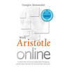 With Aristotle Online: A student chats with the great philosopher through the Internet about Alexander the Great and much, much more...