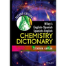 Wiley's English-Spanish, Spanish-English Chemistry Dictionary
