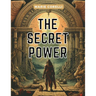 The Secret Power