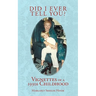 Did I Ever Tell You?: Vignettes of a 1930s Childhood
