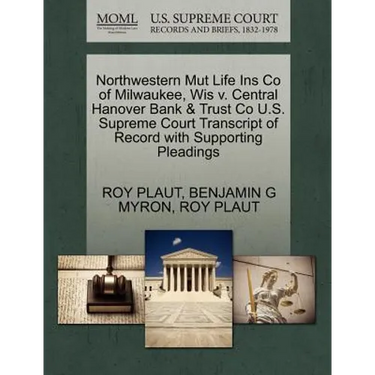 Northwestern Mut Life Ins Co of Milwaukee, Wis V. Central Hanover Bank & Trust Co U.S. Supreme Court Transcript of Record with Supporting Pleadings