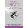 Highly Sensitive Empaths & Narcissism: The complete survival guide to healing from narcissistic abuse, discover your value & Learn to Love yourself. R