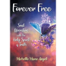Forever Free: Soul Liberation with the Holy Spirit of Truth