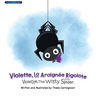 Violette, La Petite Araignée Rigolote Violette, The Witty Little Spider (French and English)