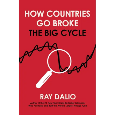 How Countries Go Broke: The Big Cycle
