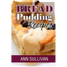 Bread Pudding Recipes