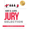 Kurt D. Lloyd on Jury Selection: A Trial Lawyer's Manual for Illinois