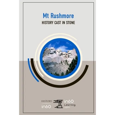 Mt. Rushmore: History Cast in Stone