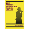 The French Resistance and Its Legacy
